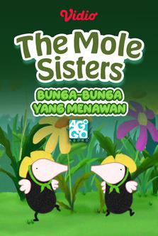 Mole Sisters - Bunga-bunga yang Menawan