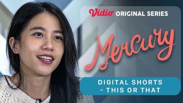Mercury - Vidio Original Series | Digital Shorts - This Or That