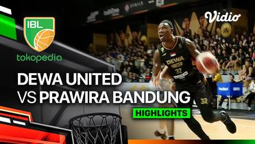 Dewa United Banten vs Prawira Harum Bandung - Highlights | IBL Tokopedia 2024