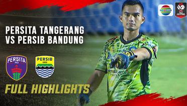 Full Highlights - Persita Tangerang vs Persib Bandung- Piala Menpora 2021