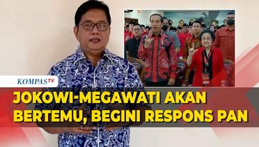 PAN: Rencana Pertemuan Jokowi-Megawati, Hal yang Baik Dimasa Lebaran