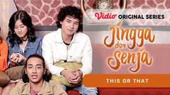 Jingga dan Senja - Vidio Original Series | This or That