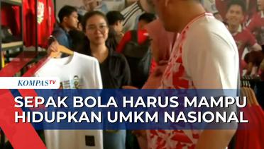 Ketum PSSI Erick Thohir Minta Sepak Bola Harus Mampu Hidupkan UMKM Nasional!