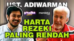 Ustaz Adiwarman Karim: Harta Rezeki Paling Rendah, Paling Tinggi Apa? (01/06) - #DTALKS Ramadan
