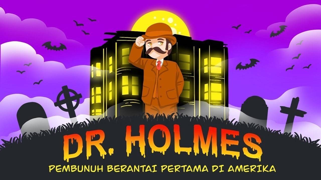 Dr. Holmes Inilah Kisah Pembunuh Berantai Pertama dan Tersadis di