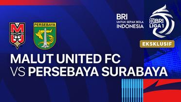 Malut United FC vs PERSEBAYA Surabaya - Full Match | BRI Liga 1 2024/25