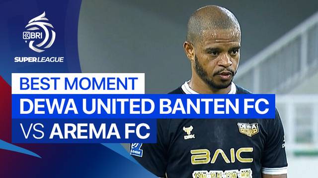 Best Moment Dewa United Banten FC vs Arema FC | BRI Super League 2025/26