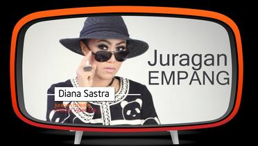 Diana Sastra - Juragan Empang ( official Video Lirik )