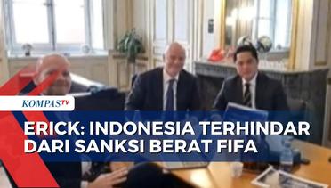FIFA Kenakan Sanksi Administrasi pada PSSI, Erick Thohir: Istilahnya Dapat Kartu Kuning