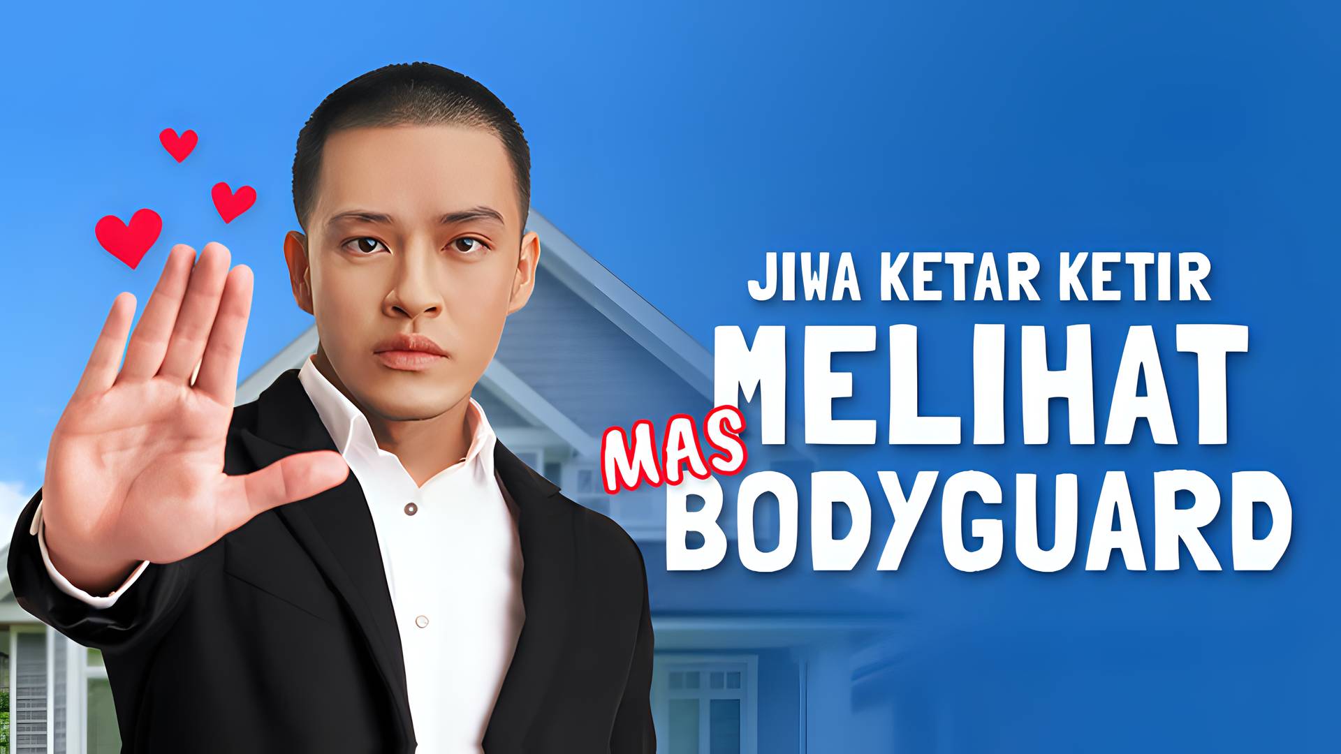 Jiwa Ketar Ketir Melihat Mas Bodyguard