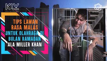 Tips Lawan Rasa Malas untuk Olahraga di Bulan Ramadan Ala Miller Khan