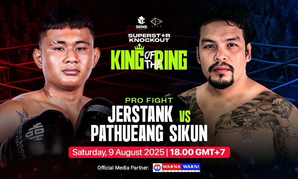 Jerstank vs Pethuang Sikun