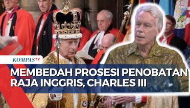 Membedah Arti Pernak-Pernik Hingga Prosesi Penobatan Raja Charles III Bersama Sejarawan