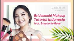 Bridesmaid Makeup Tutorial Indonesia feat. Stephanie Rose | BukaPaket for Her