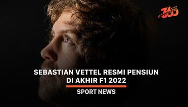 Sebastian Vettel Resmi Pensiun di Akhir F1 2022