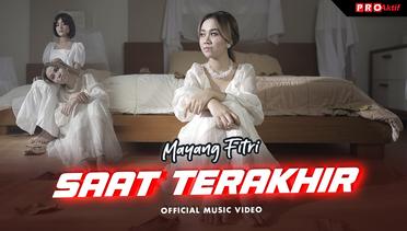Mayang Fitri - Saat Terakhir (Official Music Video)