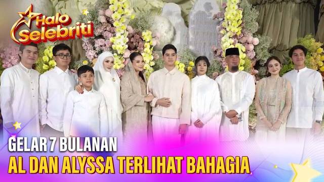 Al Ghazali dan Alyssa Daguise Gelar 7 Bulanan | Halo Selebriti