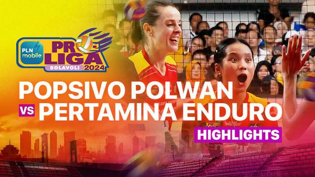 Final Putri: Jakarta Popsivo Polwan vs Jakarta Pertamina Enduro - Highlights | PLN Mobile Proliga 2025