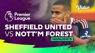Sheffield United vs Nottingham Forest - Highlights | Premier League 23/24