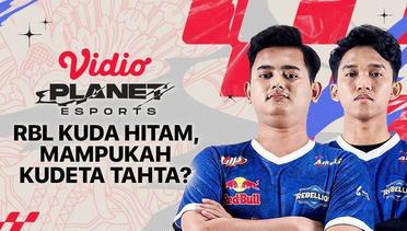 Vidio Planet Esports Eps  - RBL Jadi Kuda Hitam, Mampukah Mengkudeta Tahta MPL ID Season 12?