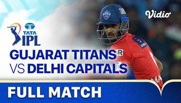 Full Match - Gujarat Titans vs Delhi Capitals | Indian Premier League 2023