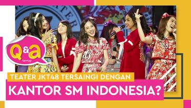 Interview GM JKT48 Melody & Beby JKT48 Soal Teater dan SM Indonesia