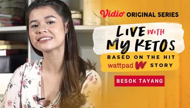 Live With My Ketos - Vidio Original Series | Besok Tayang