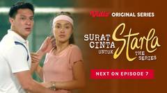 Surat Cinta Untuk Starla The Series - Vidio Original Series | Next On Episode 7