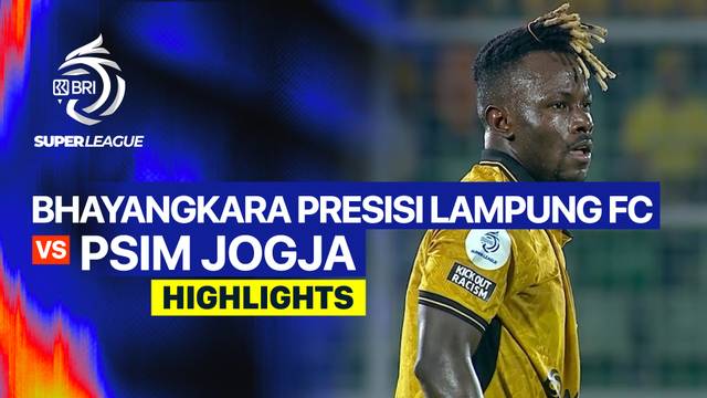 Bhayangkara Presisi Lampung FC vs PSIM Jogja - Highlight | BRI Super League 2026/27