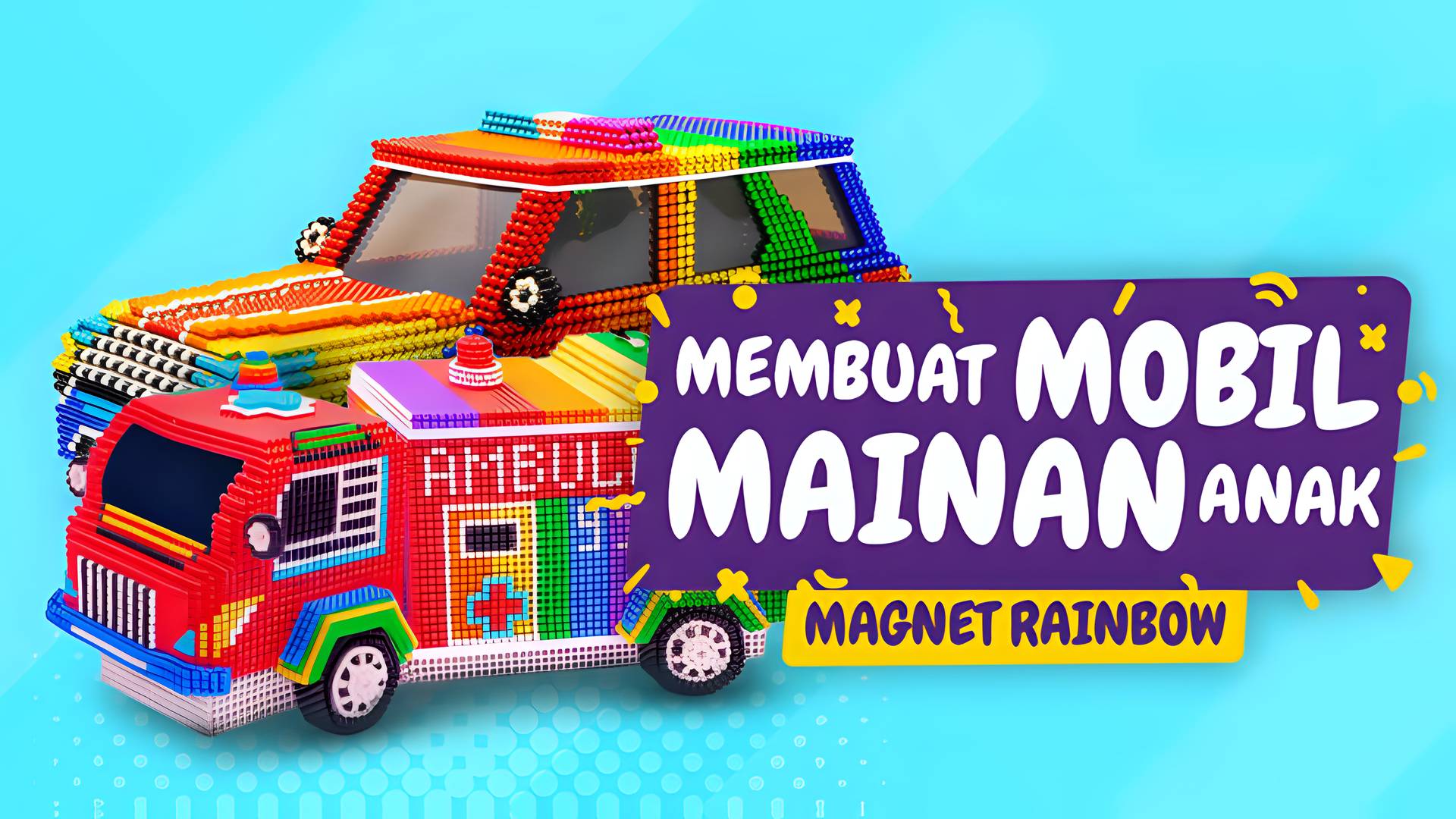 Magnet Rainbow - Membuat Mobil Mainan Anak