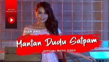 Dian Anic - Mantan Dudu Satpam (Official Music Video)