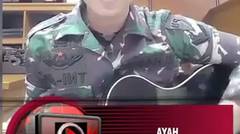 Seputar TNI Serdadu Habibi menyanyikan lagu untuk AYAH