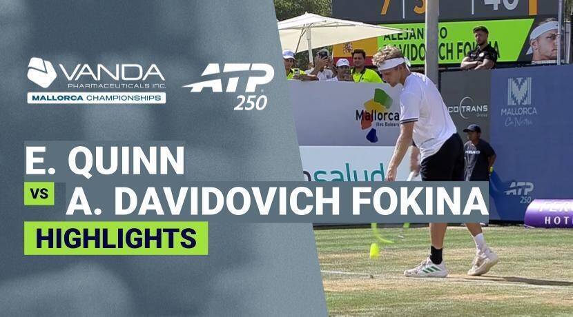 Ethan Quinn vs Alejandro Davidovich Fokina - Final | ATP 250: Vanda Pharmaceuticals Mallorca Championships 2026