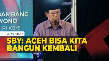 [FULL] Pidato SBY saat Hadiri Silaturahmi Bersama Tokoh dan Ulama Aceh Peringati 19 Tahun Tsunami
