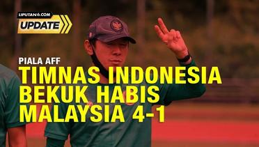 Liputan6 Update: Timnas Indonesia Bekuk Malaysia Sampai Habis 4-1
