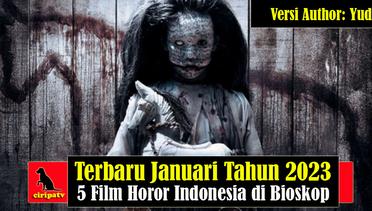 Terbaru Januari 2023, 5 Film Horor Indonesia Tayang di Bioskop Versi Author: Yudi