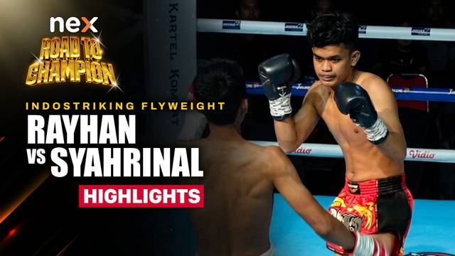 Rayhan vs Syahrinal - Highlight | nex Road to Champion 2026