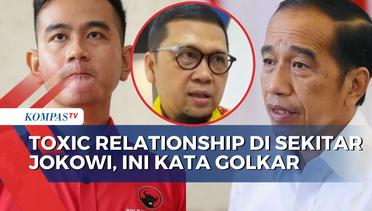 Begini Kata Golkar soal PDIP Singgung Toxic Relationship di Sekitar Jokowi