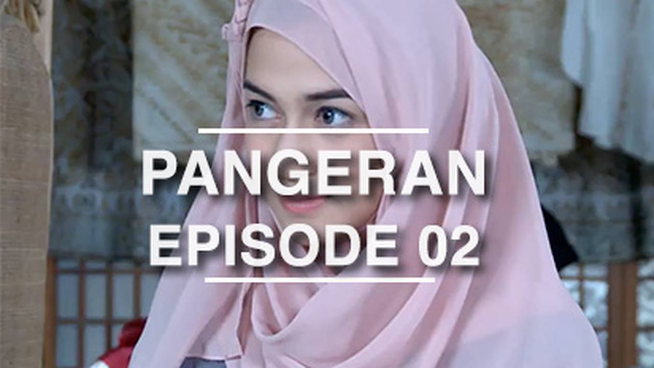 Nonton Pangeran Episode 2 Vidio