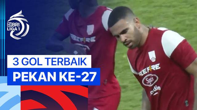 3 Gol Terbaik Pekan ke-27 | BRI Liga 1 2024/25