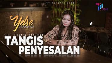 Yelse - Tangis Penyesalan (Official Music Video)