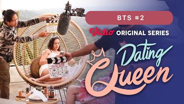 Dating Queen - Vidio Original Series | BTS #2
