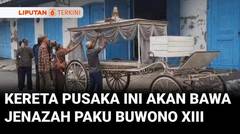 Kirab Jenazah Raja Surakarta PB XIII Gunakan Kereta Pusaka Pralaya | Liputan 6