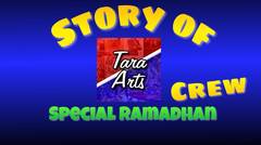 Cerita Tara Arts Crew Spesial Ramadhan