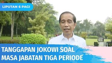 Tanggapi Isu Jabatan Presiden Tiga Periode, Jokowi Tegaskan Tetap Patuh Konstitusi yang Ada | Liputan 6