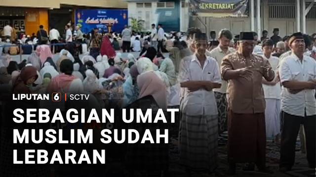 Sebagian Umat Muslim Sudah Lebaran, Salat Id Digelar | Liputan 6