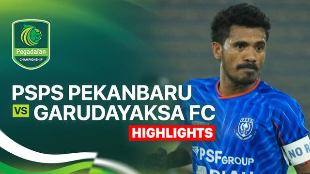 PSPS Pekanbaru vs Garudayaksa FC - Highlight | Pegadaian Championship 2025/26