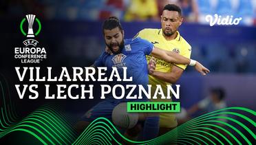 Highlights - Villarreal vs Lech Poznan | UEFA Europa Conference League 2022/23