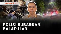 Polisi Bubarkan Balap Liar | Liputan 6