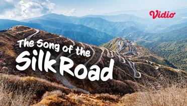 The Song on The Silk Road